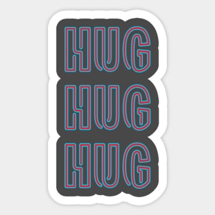 HUG HUG HUG Sticker